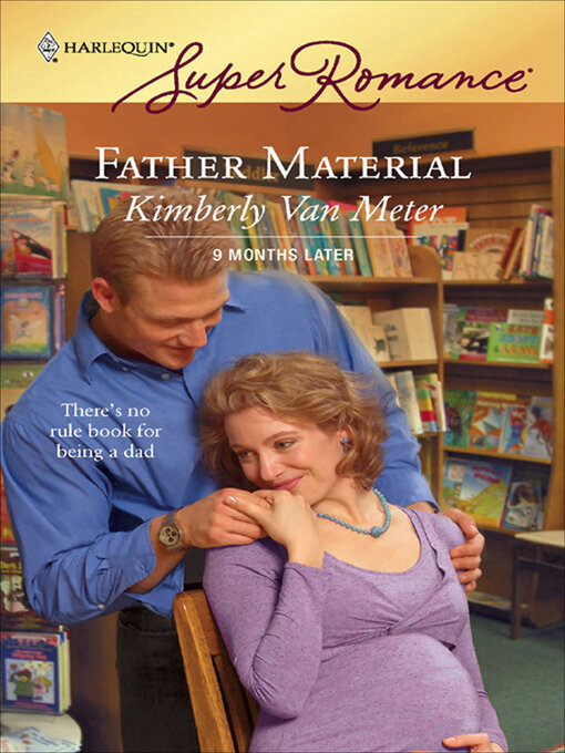 Title details for Father Material by Kimberly Van Meter - Available